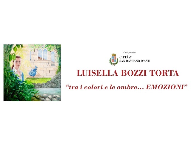San Damiano d'Asti | Mostra "Tra i colori e le ombre...emozioni" di Luisella Bozzi Torta